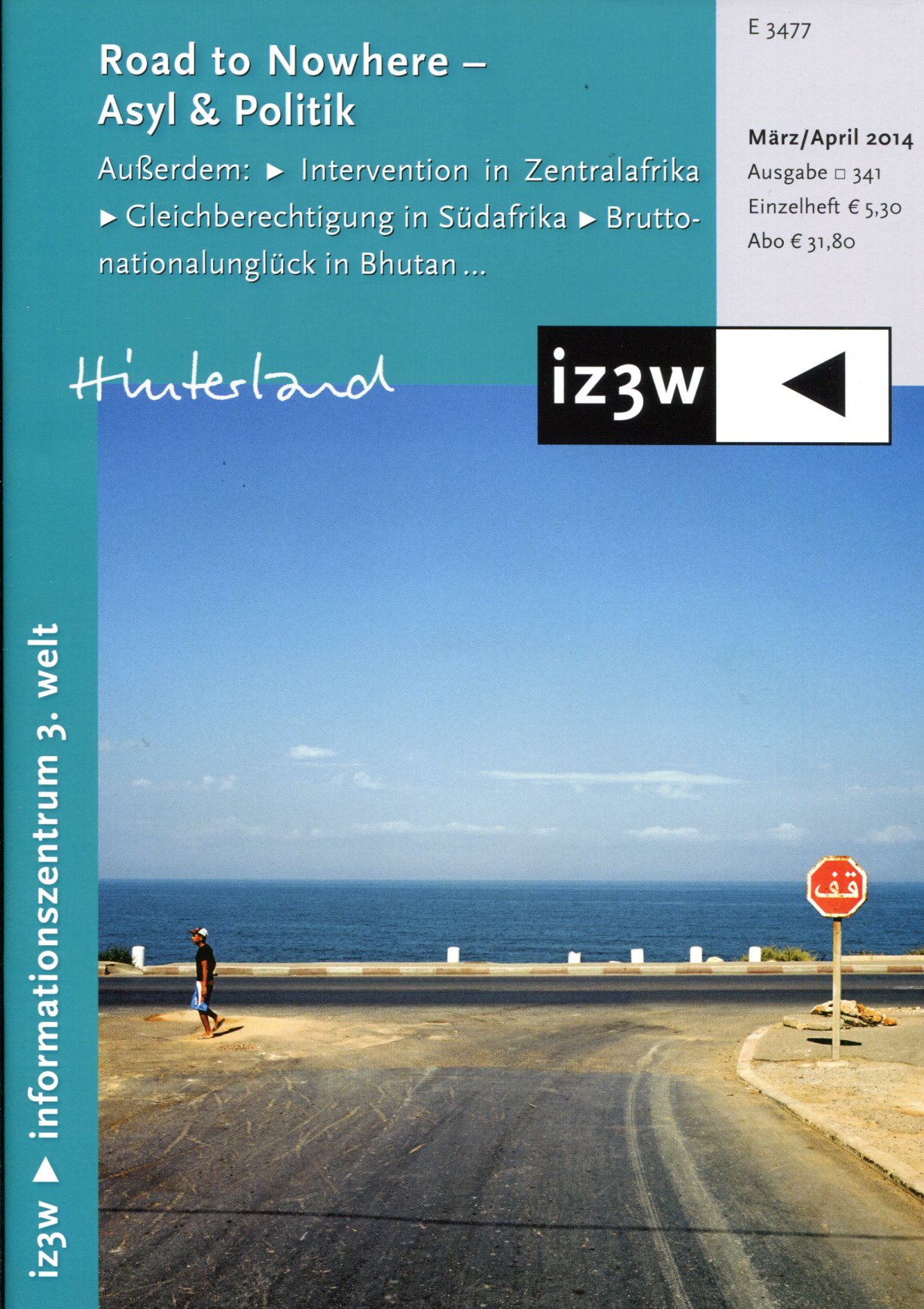 8e211ccd5f90a09a37f59df9dfa0c71e iz3w 341 - Asyl & Politik - Road to Nowhere
