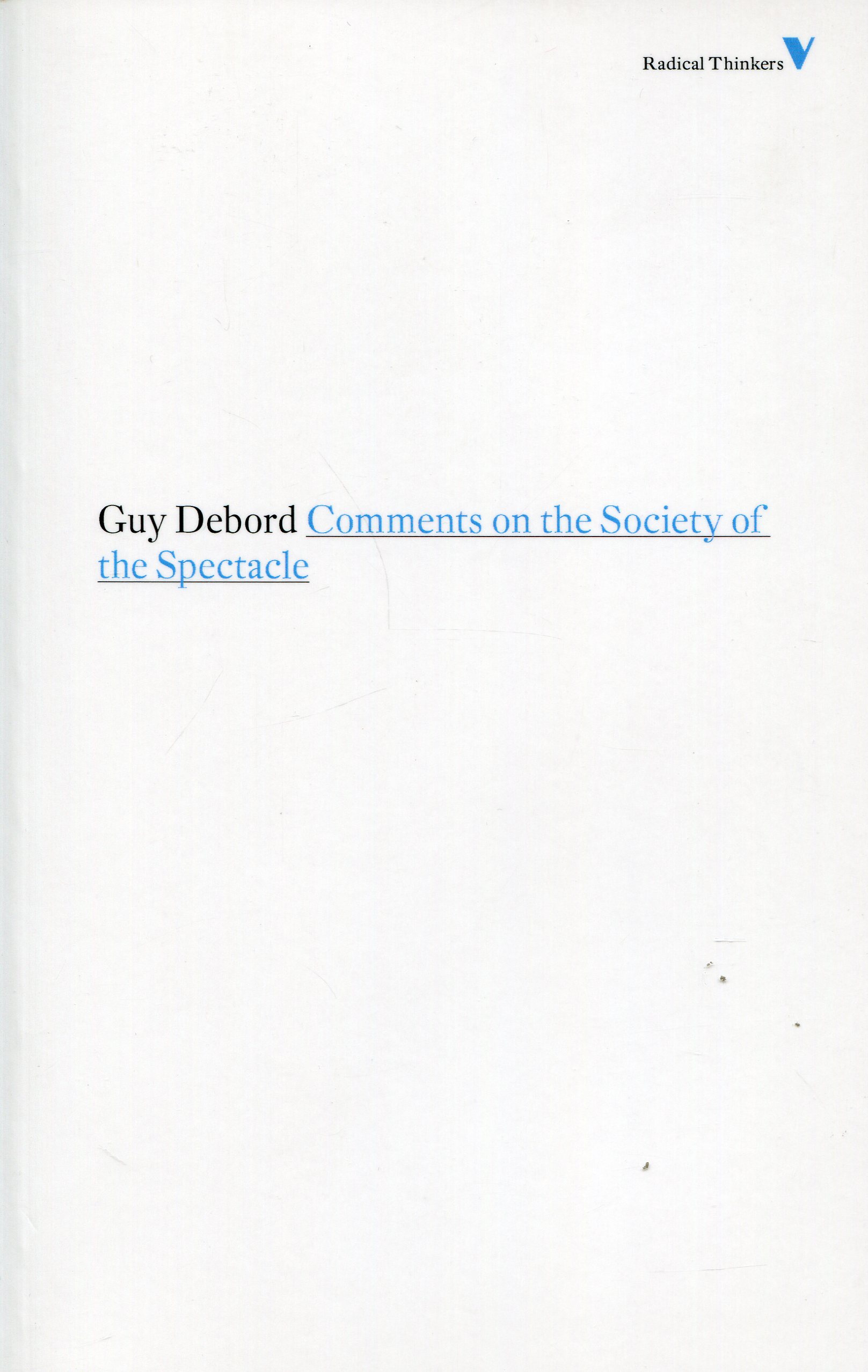 DebordComments001 Guy Debord: Comments on the Society of the Spectacle
