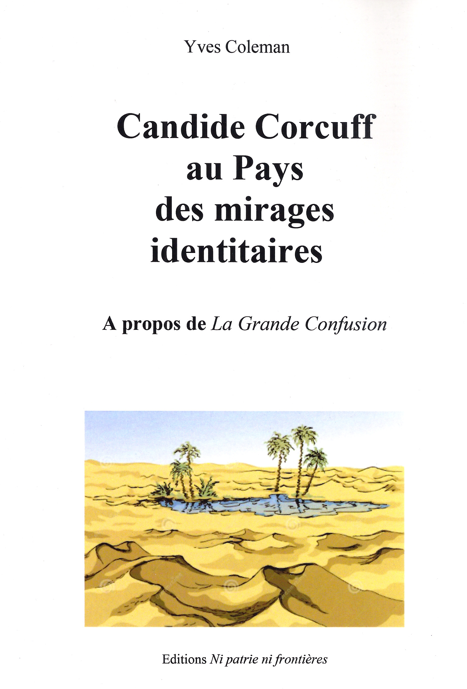 Coleman-Candide-1 Yves Coleman: Candide Corcuff au Pays des mirages identitaires