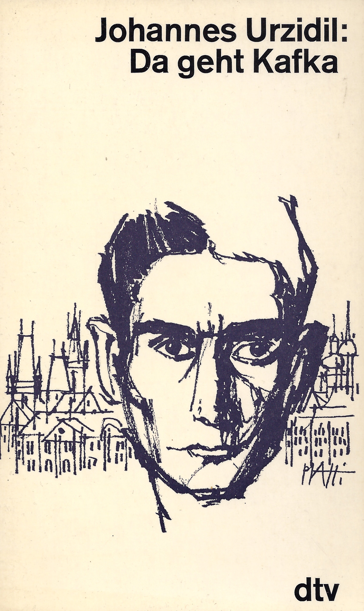 Urzidil-Kafka Johannes Urzidil: Da geht Kafka