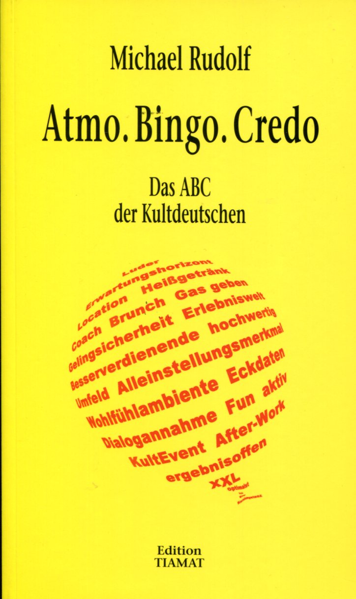 Michael Rudolf: Atmo.Bingo.Credo