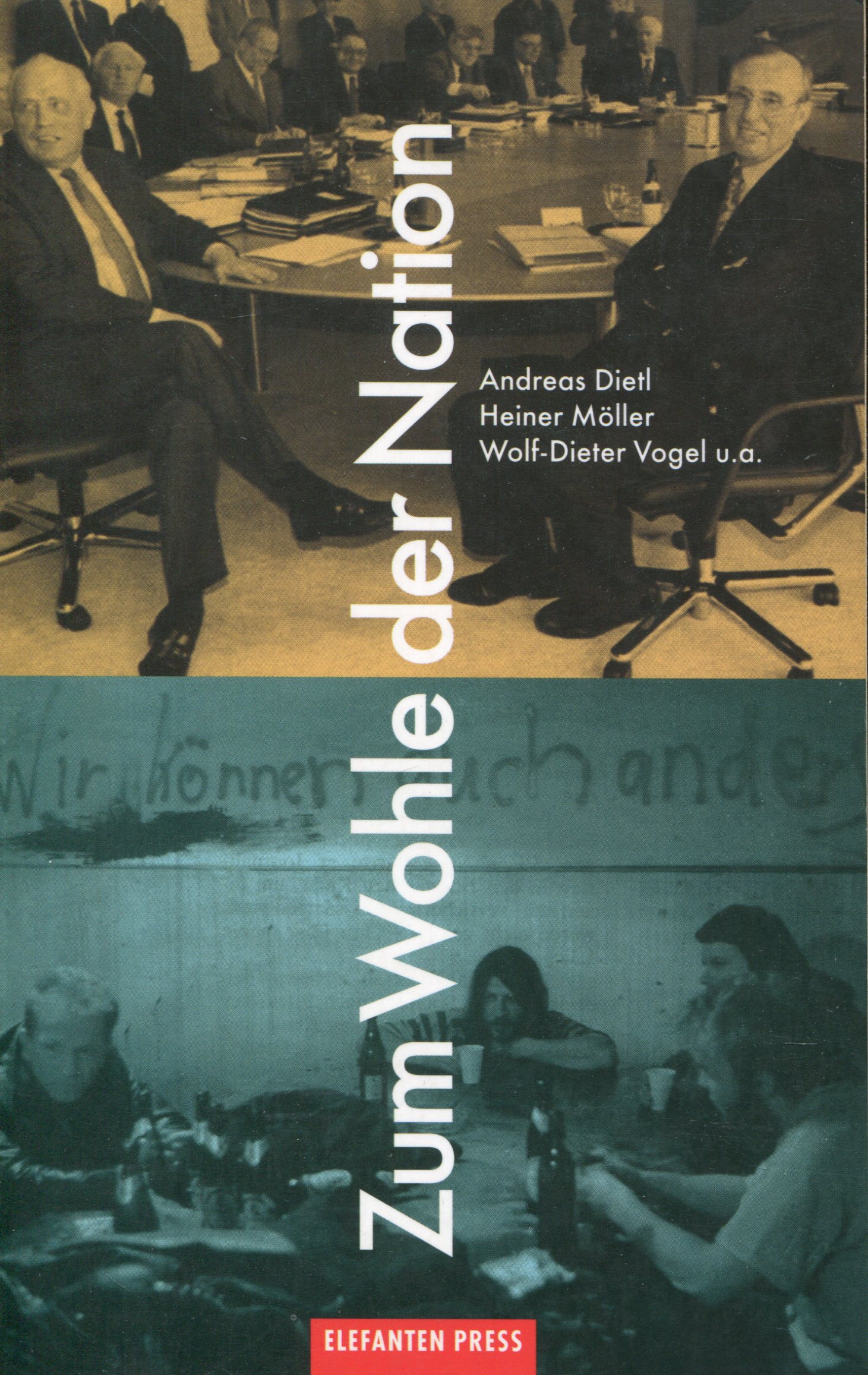 ZumWohleDerNation001 Dietl/Möller/Vogel u.a.: Zum Wohle der Nation
