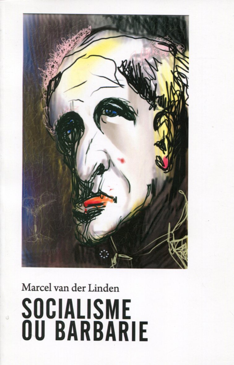 VanderLindenSocialisme001 Marcel van der Linden: Socialisme ou Barbarie