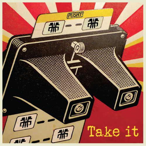 Pushy!: Take it