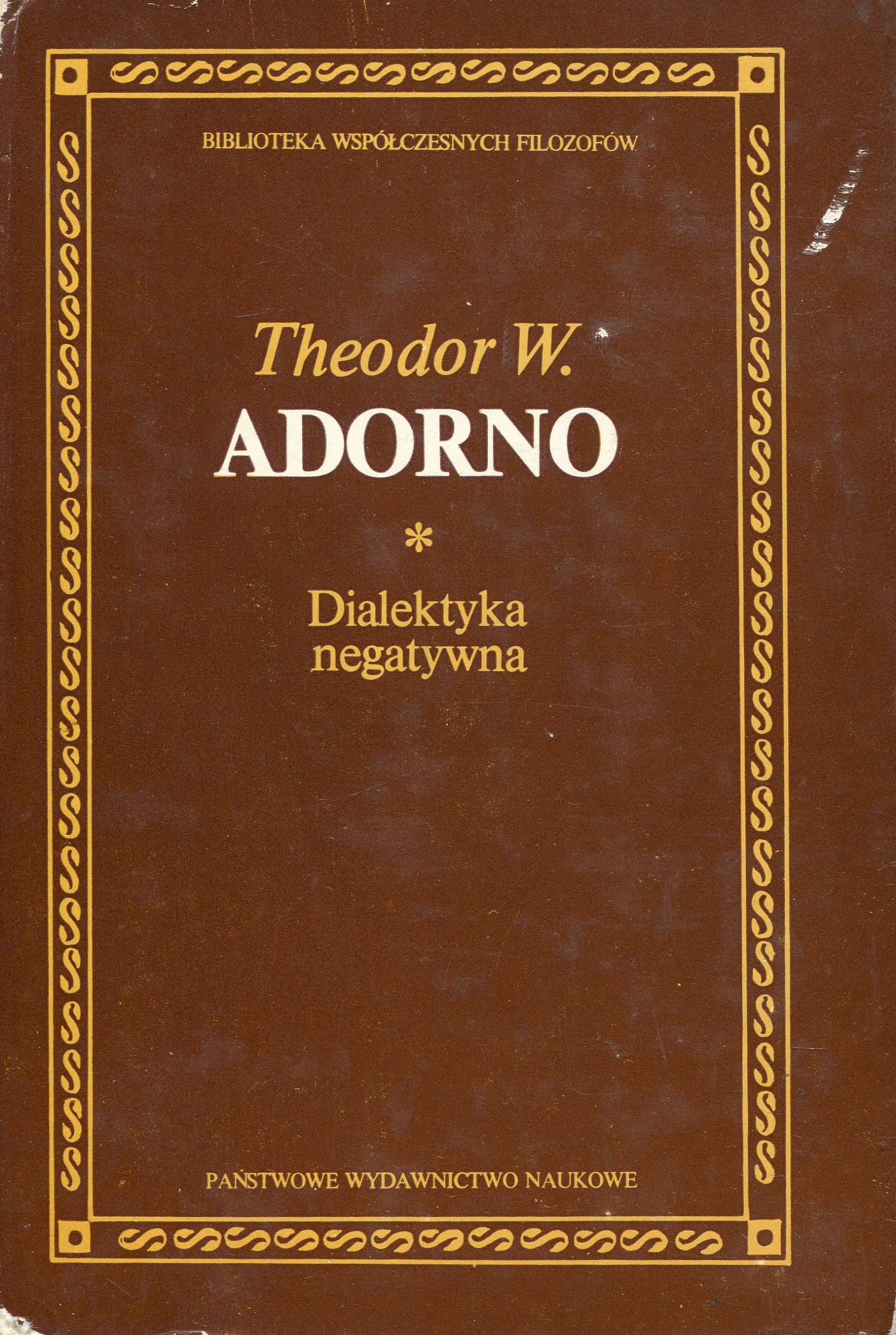 Theodor W. Adorno: Dialektyka negatywna