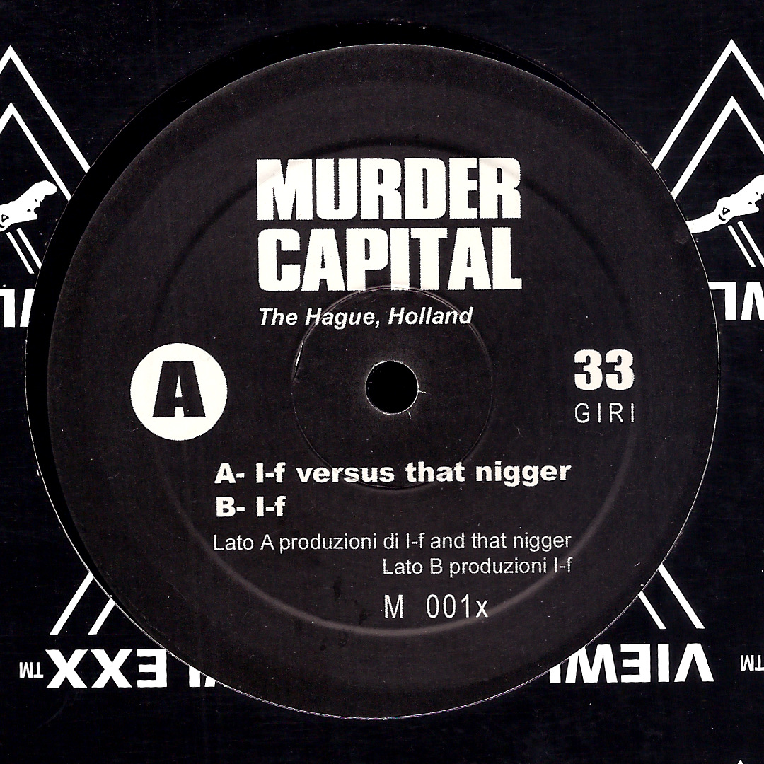 MurderCapital001x I-f Versus That Nigger – Murder Capital M001x