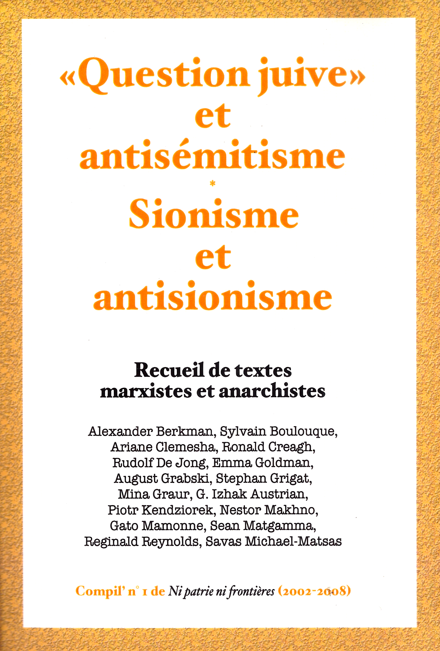 Ni patrie ni frontieres - "Question juive" et antisémitisme Sionisme et antisionisme