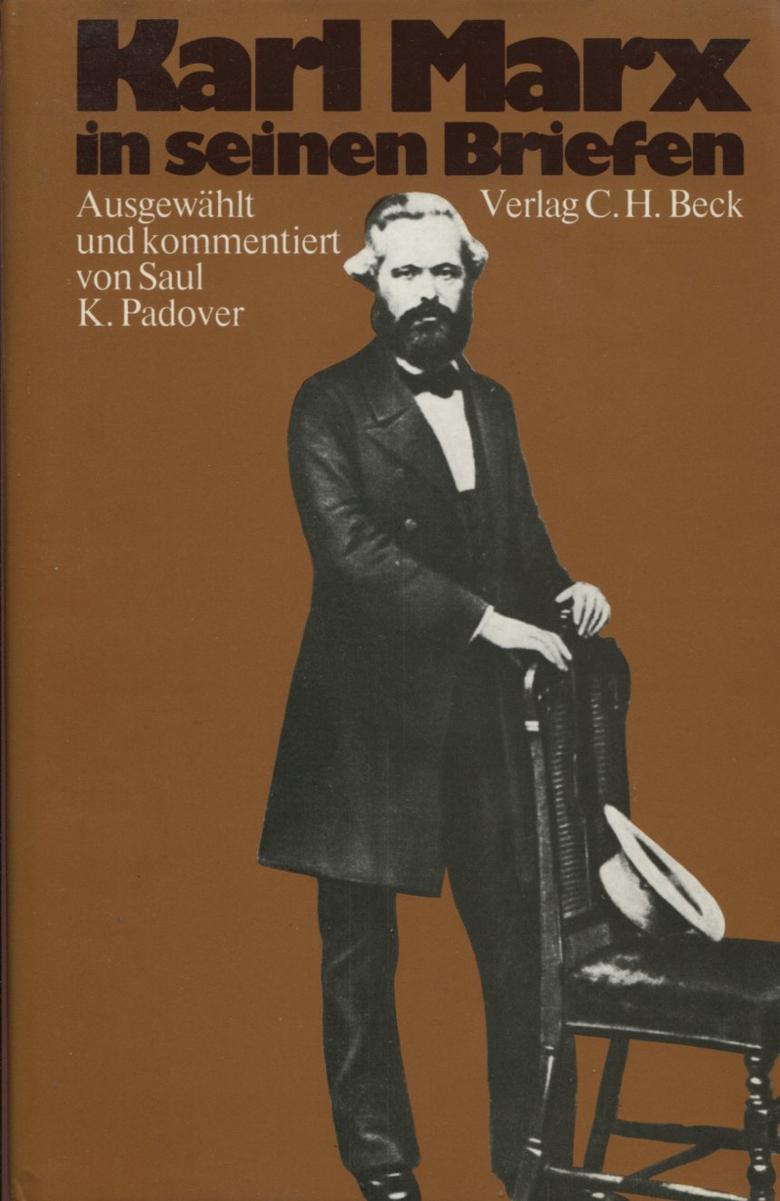 f1eb4d2b364fcc9ebb1bcae116377324 Karl Marx in seinen Briefen (Ausgewählt und kommentiert von Saul K. Padover