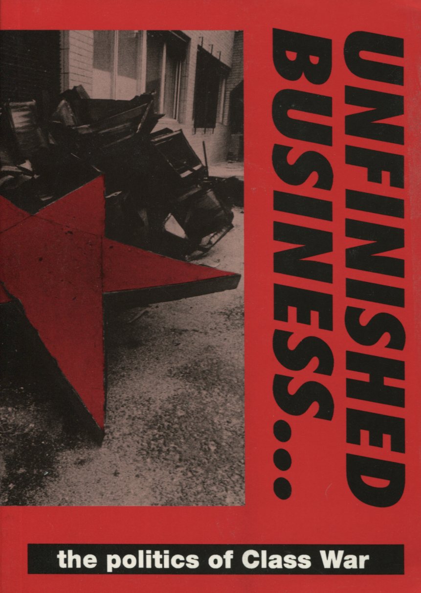 Unfinished Business... - The Politics of Class War