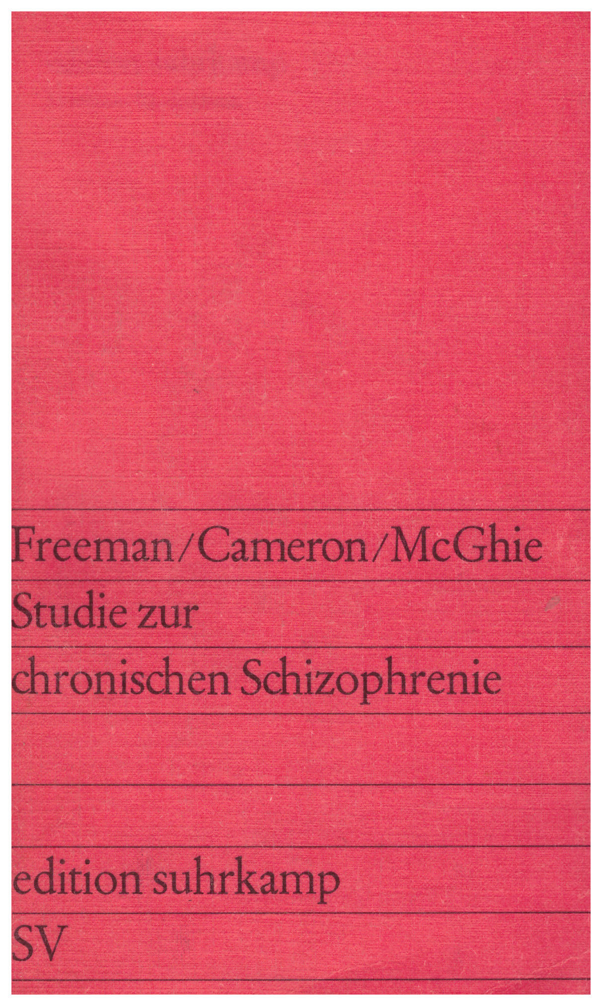 FreemanSchizophrenie Freeman/Cameron/McGhie: Studien zur chronischen Schizophrenie