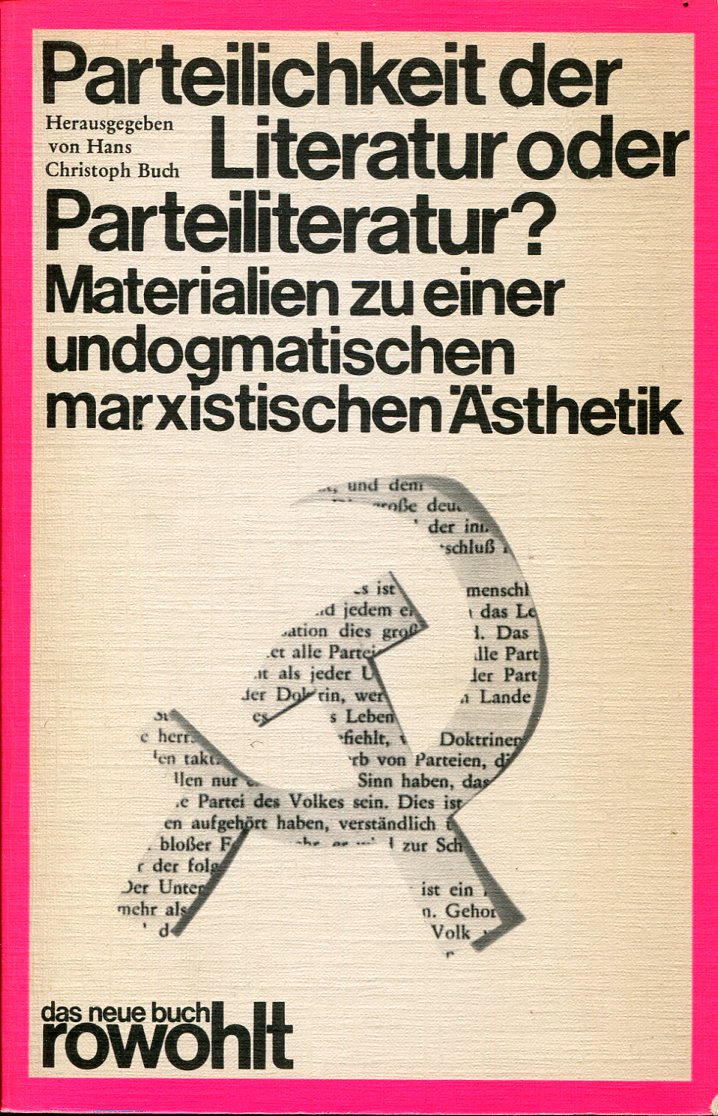 Hans Christoph Buch (Hg.): Parteilichkeit der Literatur oder Parteiliteratur?