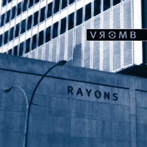 cb788a4fb524cc29921a5a8111b0888c Vromb: Rayons LP