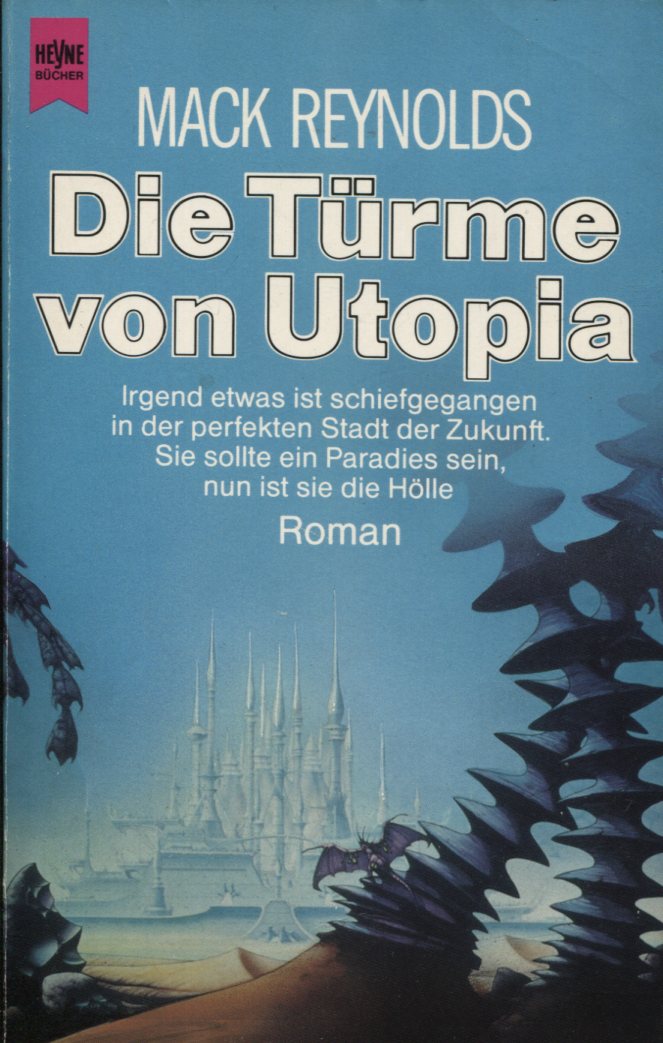 fda55863019251a9b9d2e277f7cae8cb Mack Reynolds: Die Türme von Utopia