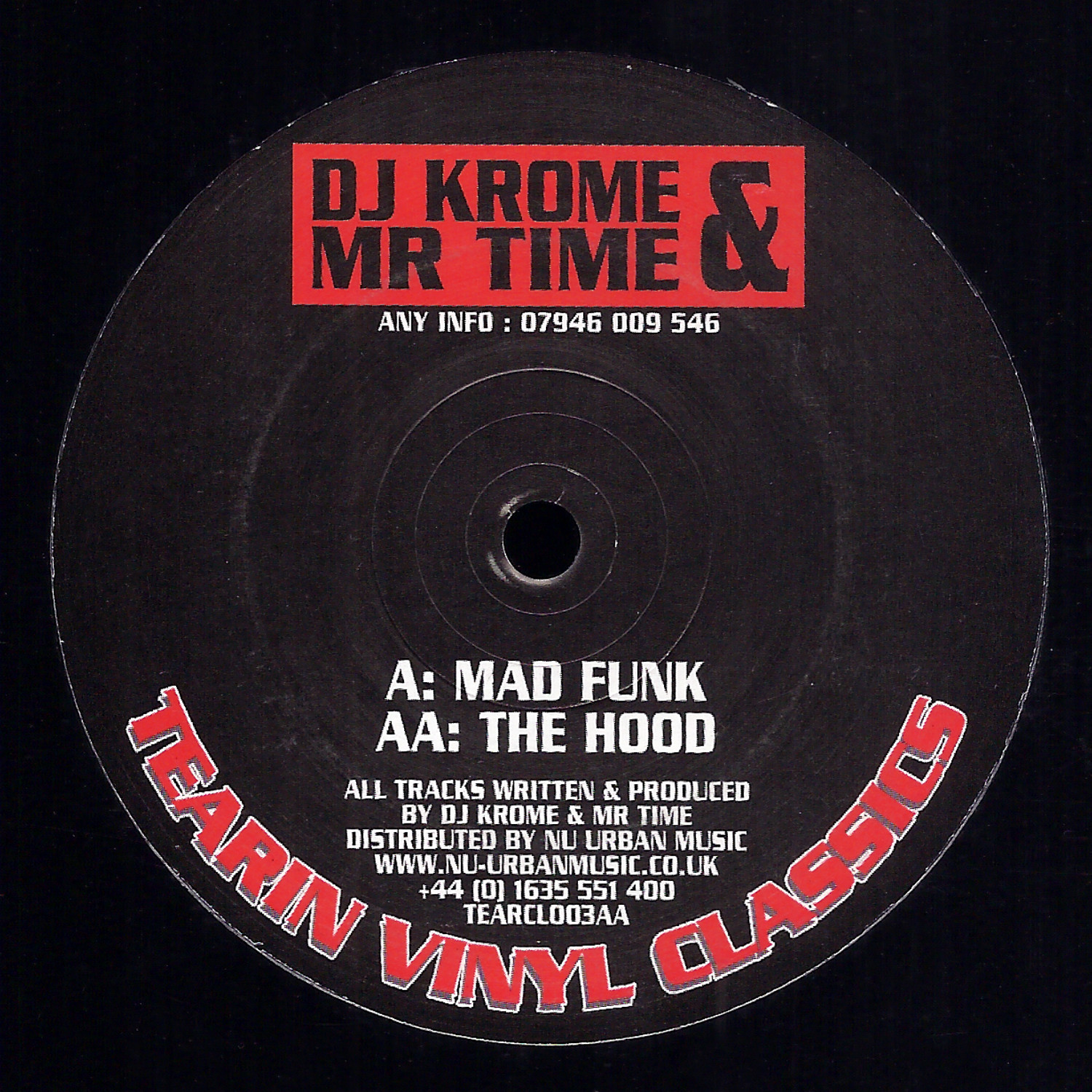 TEARCL003 DJ Krome & Mr Time: Mad Funk / The Hood