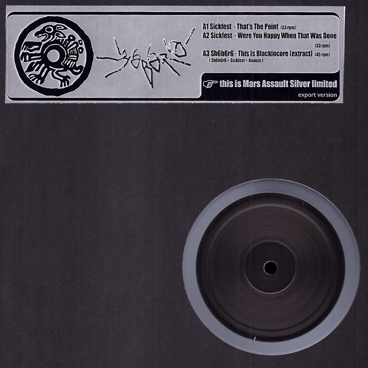 Sickfest / sh6b6r6: Mars Assault Silver Limited