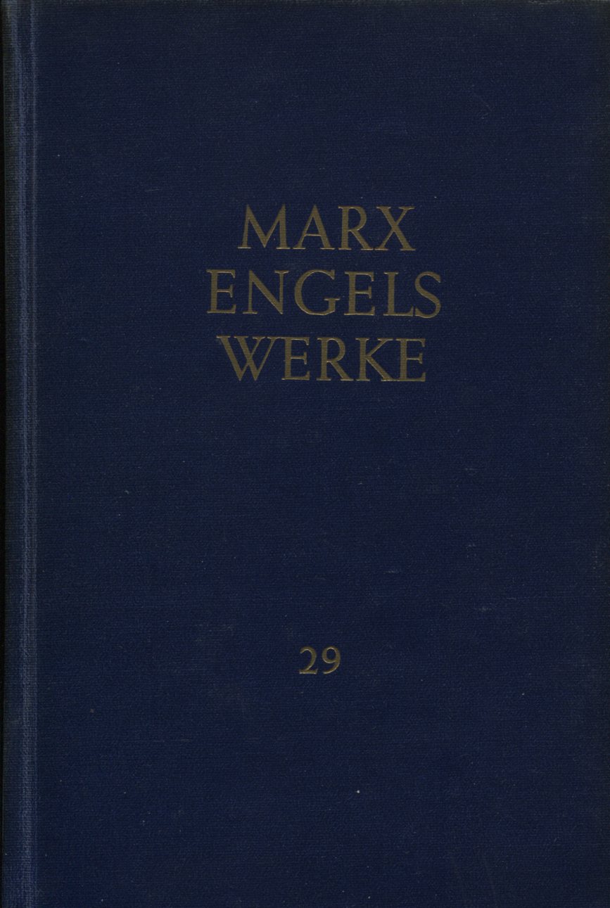 f51d49aa4f86d62910a1d92d6ec60f35 Karl Marx/Friedrich Engels: Werke 29