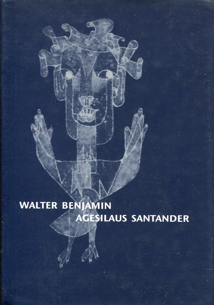 Walter Benjamin: Agesilaus Santander