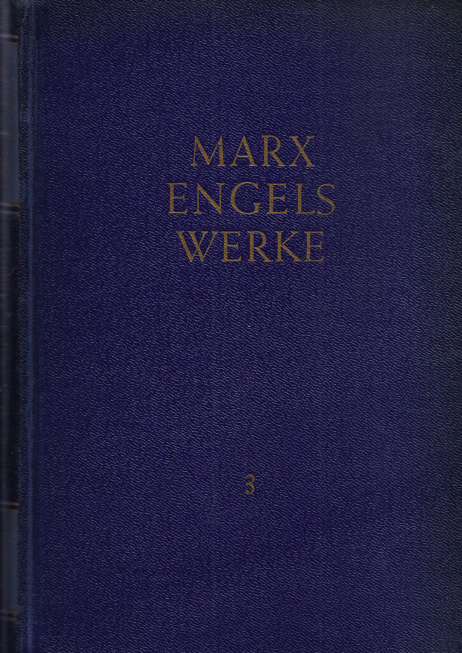 Karl Marx/Friedrich Engels: Werke 3 Karl Marx/Friedrich Engels: Werke 3