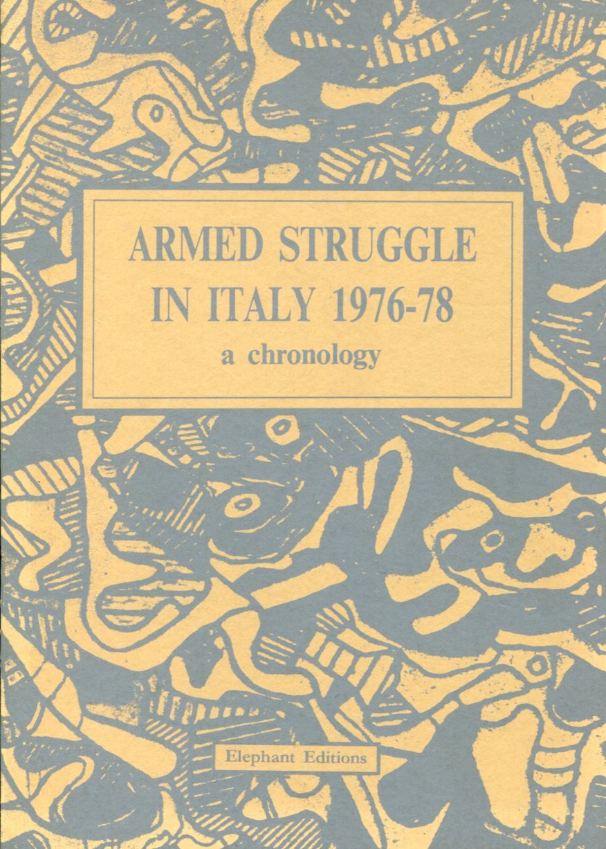Jean-Herausgeber-Weir-Armed-Struggle-in-Italy-1976-78-A-Chronology Armed Struggle in Italy 1976-78: A Chronology