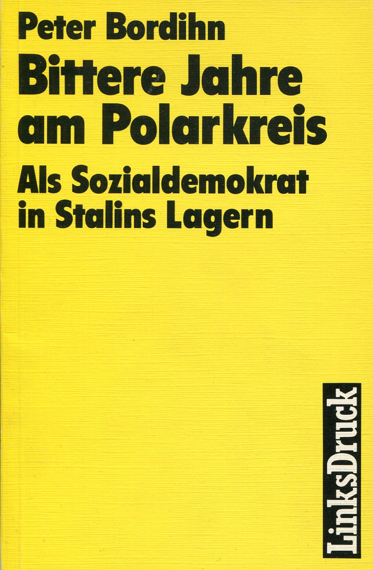 b12f2adc4936f5eb040d353218d2beca Peter Bordihn: Bittere Jahre am Polarkreis