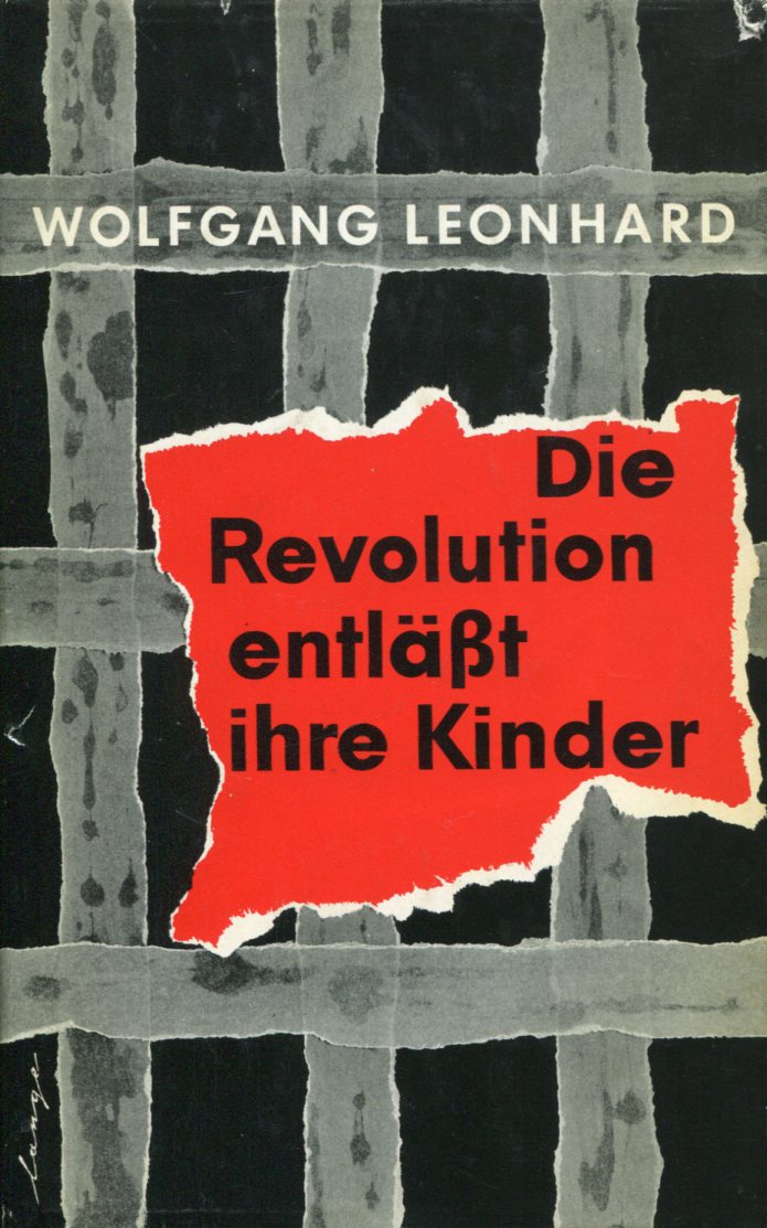 LeonhardRevolutiongeb001 Wolfgang Leonhard: Die Revolution entläßt ihre Kinder