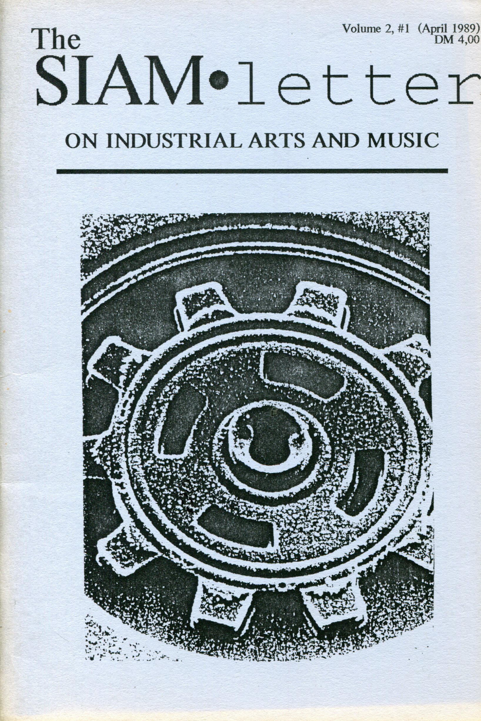 SIAMnl2001 The SIAM letter on Industrial Arts and Music, Volume 2,#1 (April 1989)