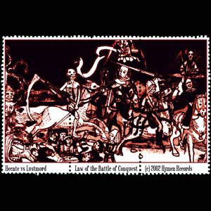 Hecate vs. Lustmord: Law of the Battle of Conquest