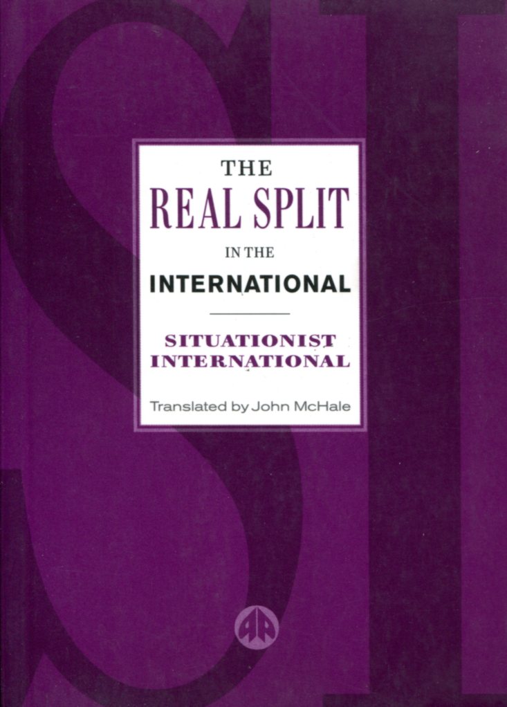 Situationist International: The Real Split in the International