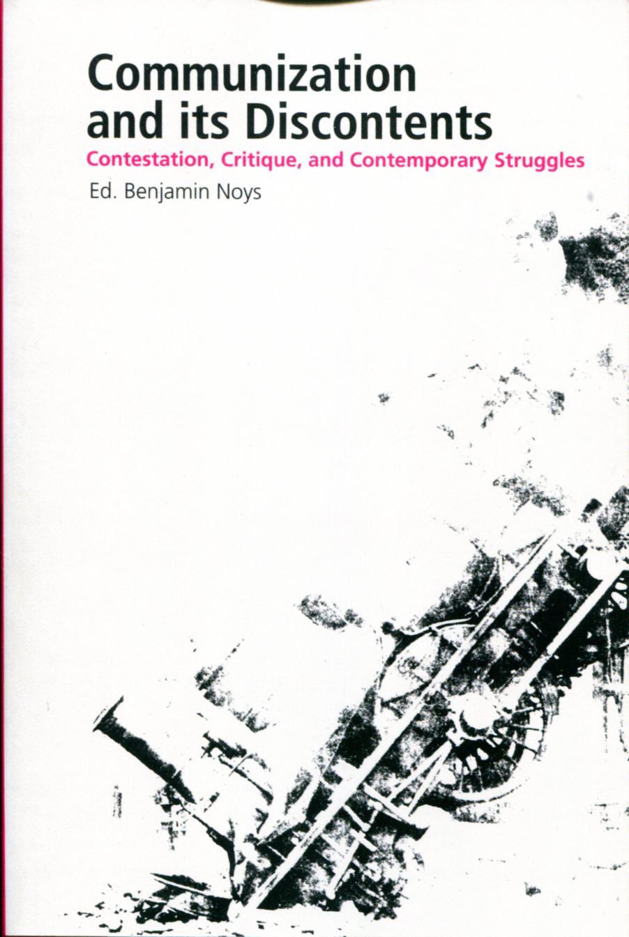 Benjamin Noys (Ed.): Communization and its Discontents