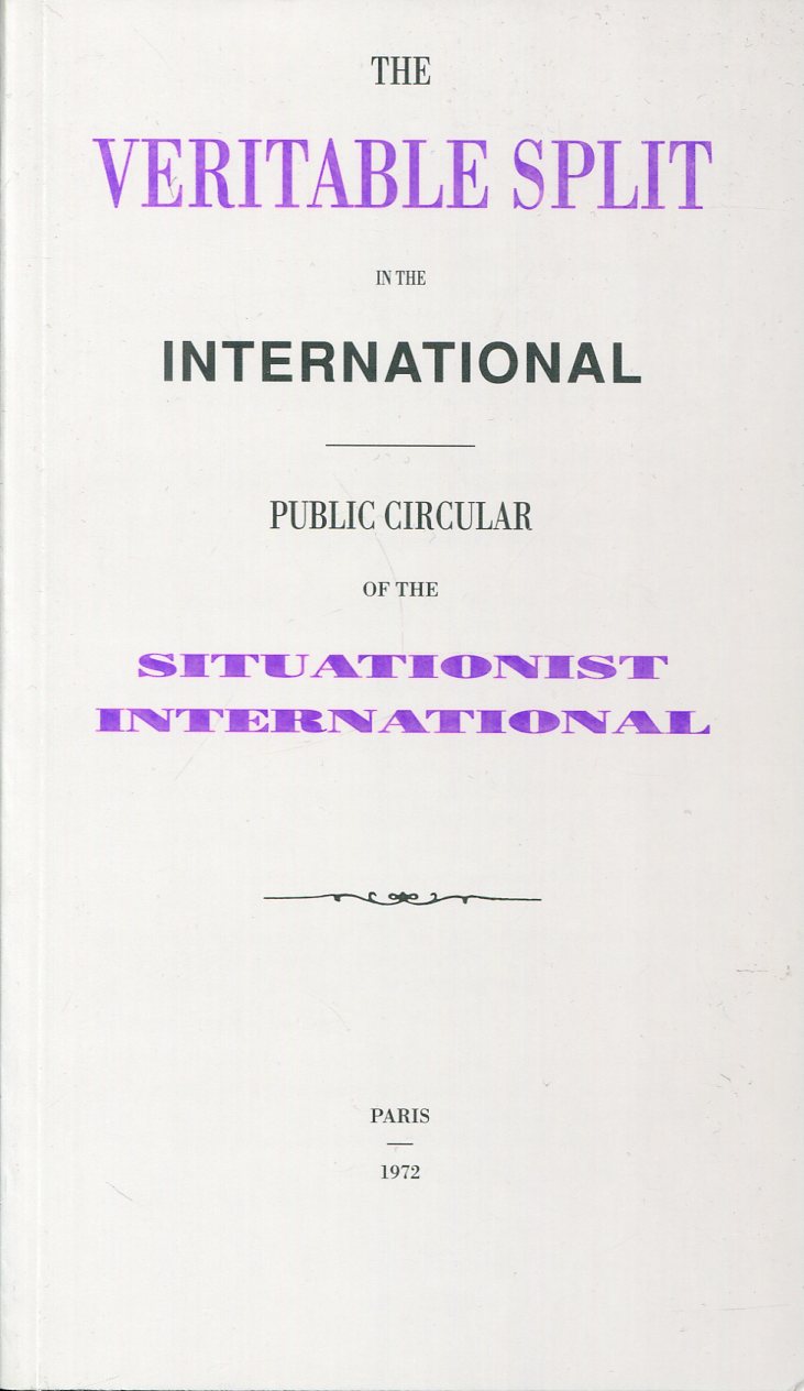 Situationist International: The Veritable Split in the International