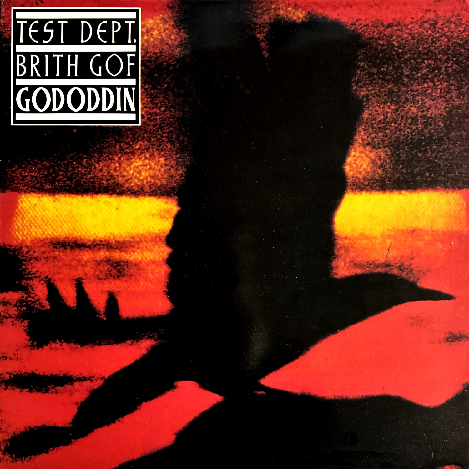 Test Dept. / Brith Gof: Gododdin