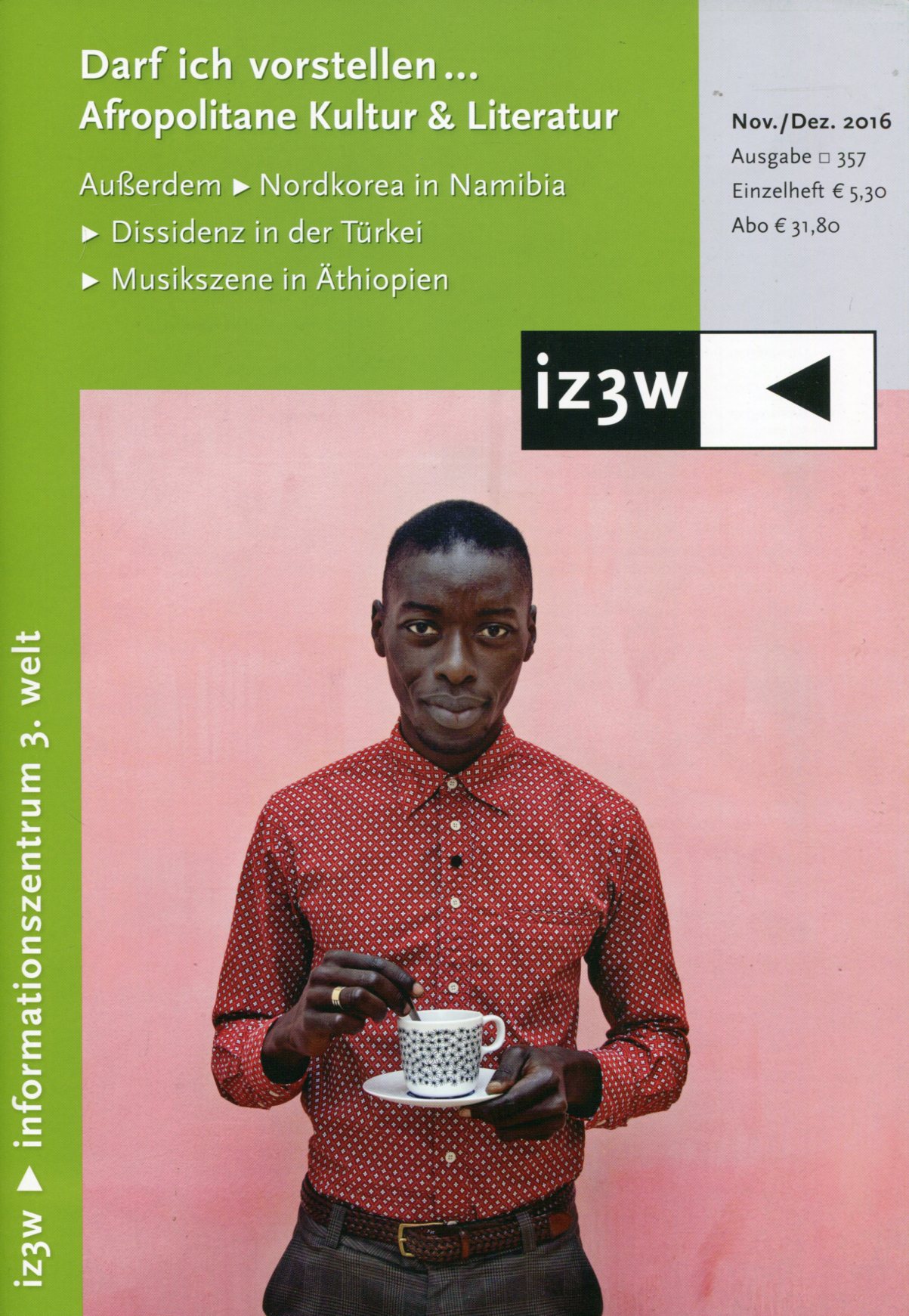 iz3w357 iz3w 357 - Afropolitane Kultur & Literatur