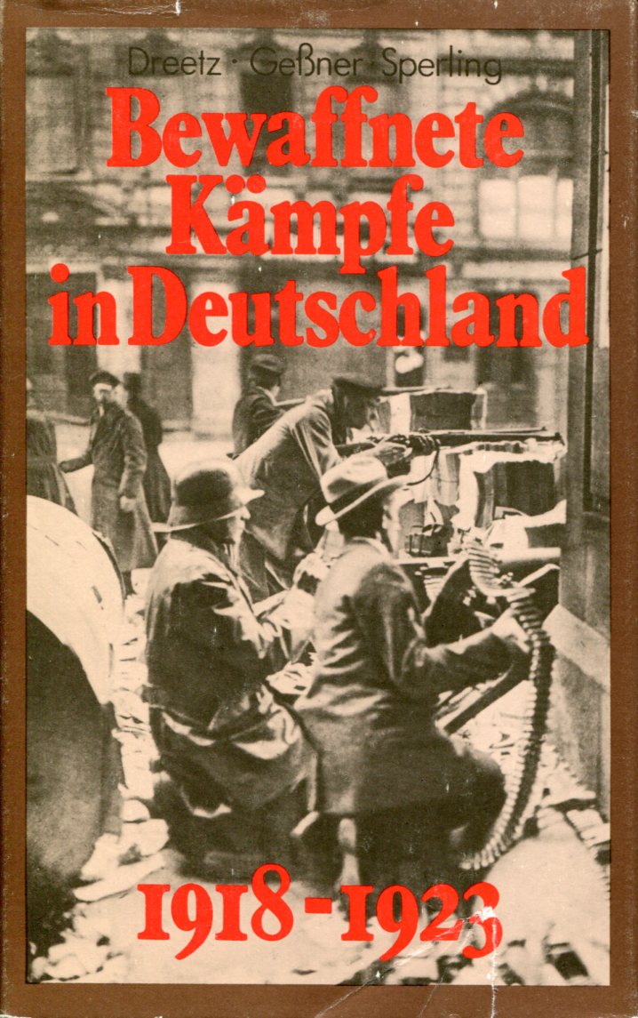 BewaffneteKa-mpfeDeutschl001 Dreetz/Gessner/Sperlin: Bewaffnete Kämpfe in Deutschland
