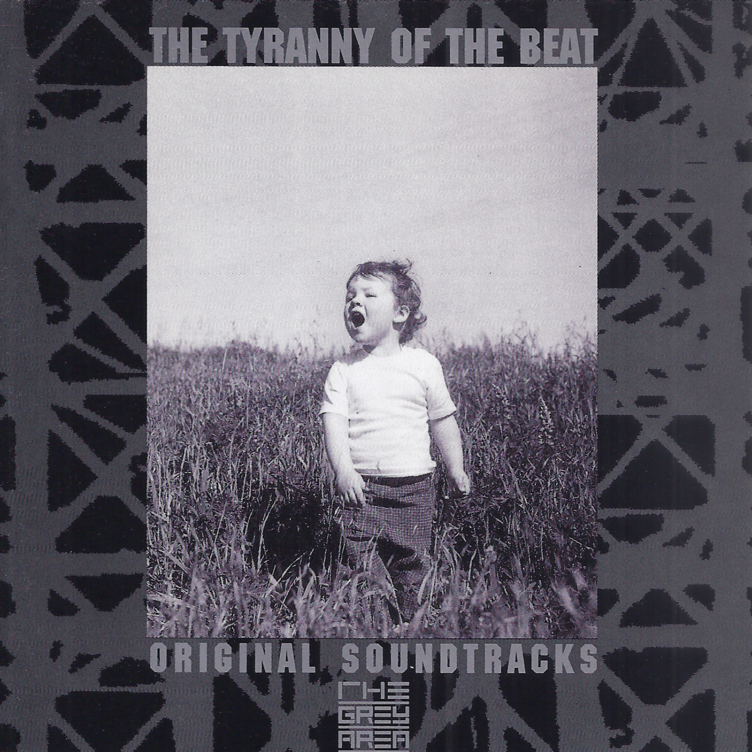 V/A: The Tyranny Of The Beat - Original Soundtracks From The Grey Area