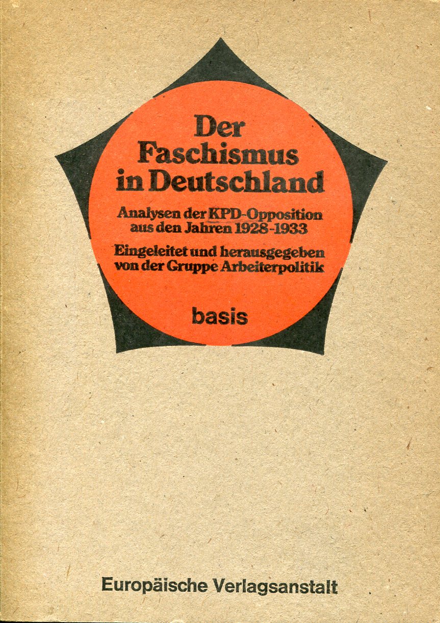 9fc347c711ba781f525ce988ee9ca59b Der Faschismus in Deutschland - Analysen der KPD-Opposition