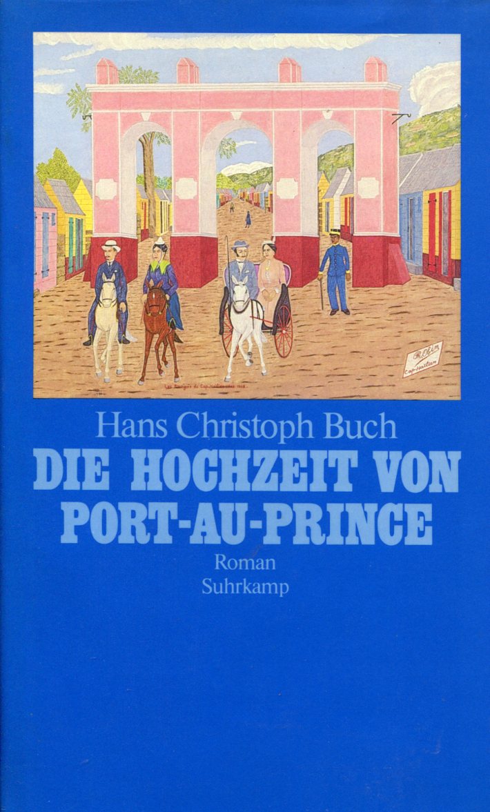 Hans Christoph Buch: Die Hochzeit von Port-au-Prince