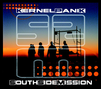 Kernelpanik: SouthSideMission CD+DVD