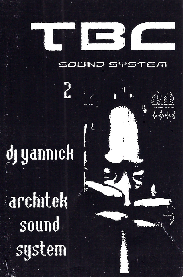 TBC2 DJ Yannick/Architek Sound System