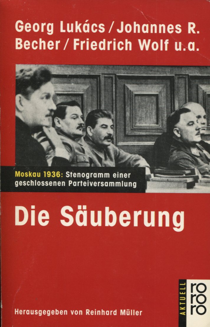 Lukács, Becher, Wolf u.a.: Die Säuberung
