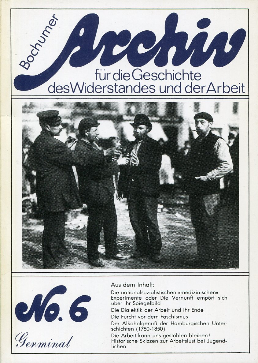 Archive für die Geschicte des Widerstandes und der Arbeit No. 6