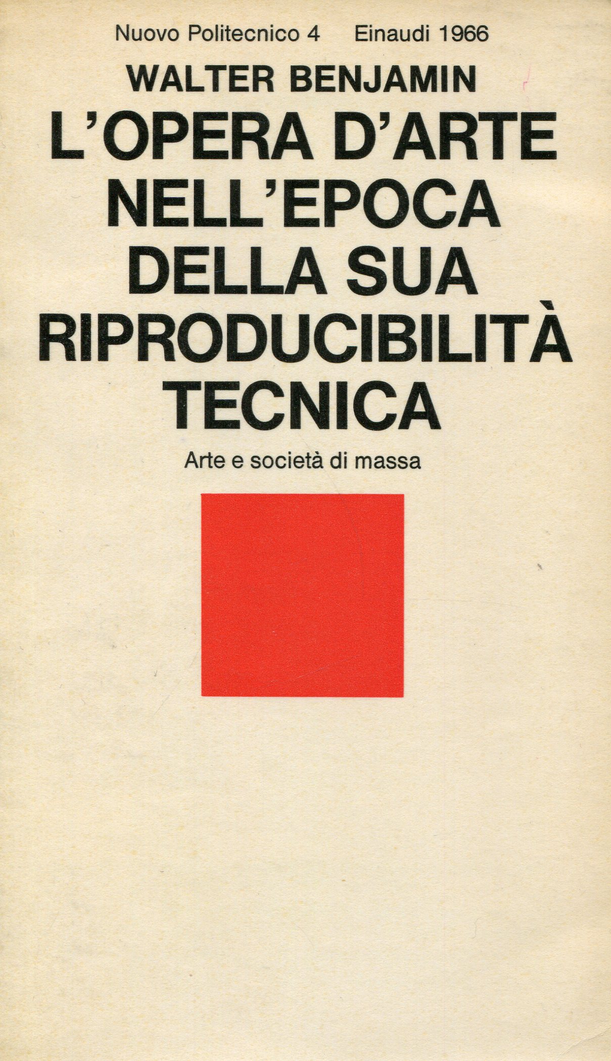 Walter Benjamin: L'opere d'arte nell'epoca della sua riproducibilità tecnica