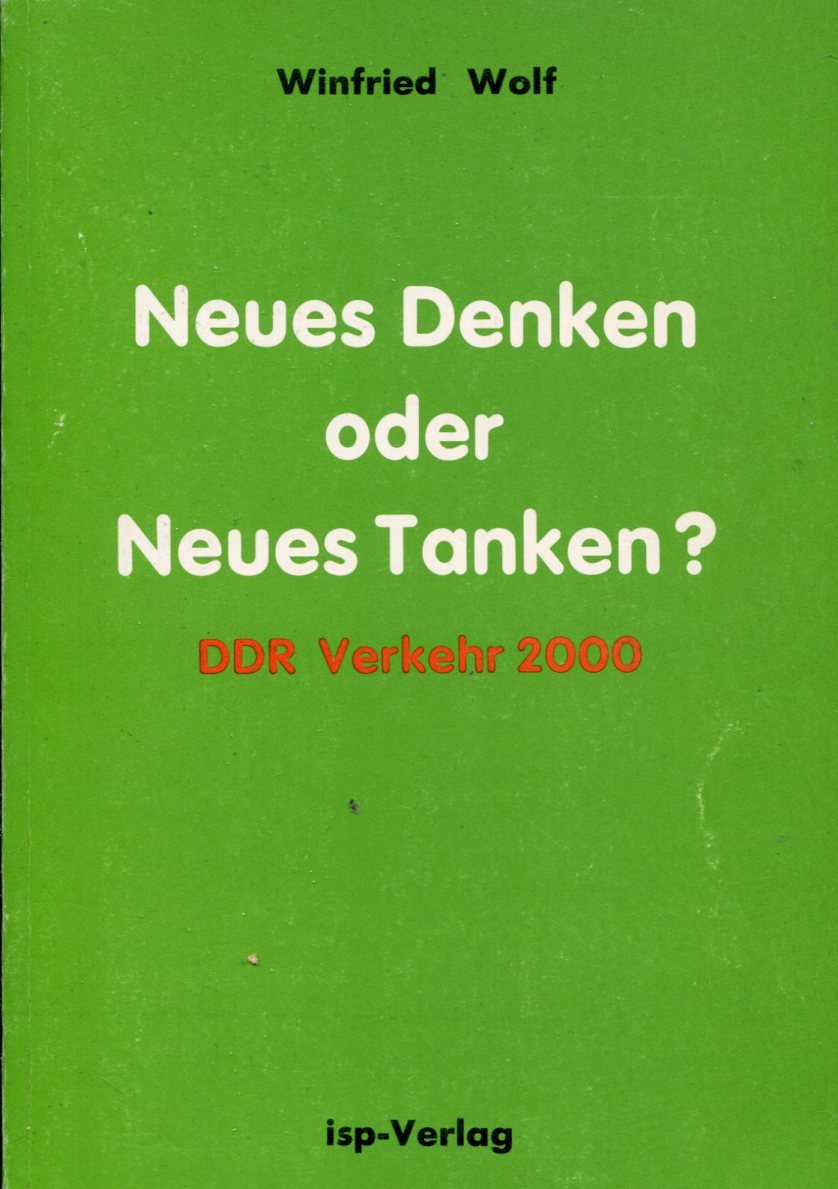 Winfried Wolf: Neues Denken oder Neues Tanken?