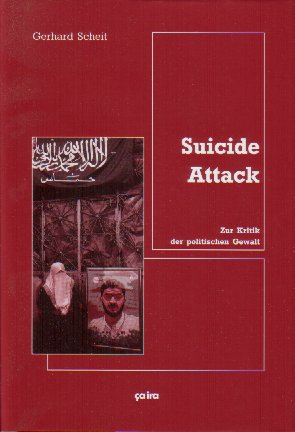 Gerhard Scheit: Suicide Attack