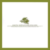 Starfish Pool meets various artists (Lymph 04)