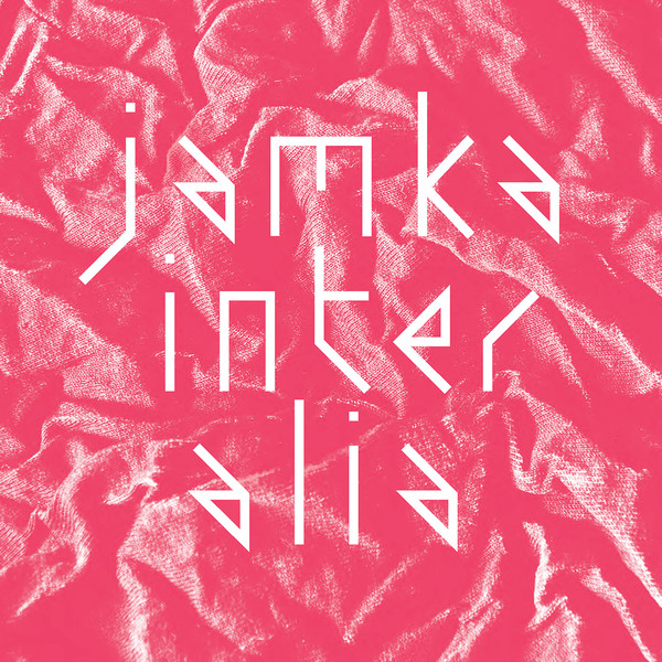 Jamka: Inter Alia