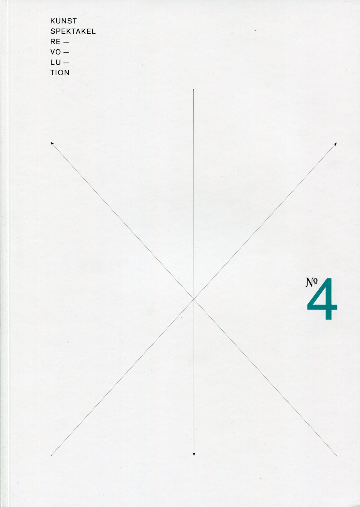 Kunst - Spektakel - Revolution #4