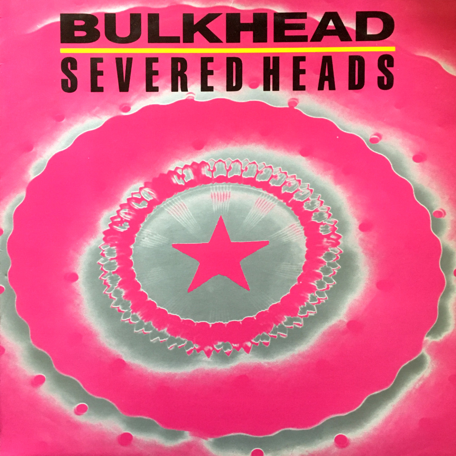 Severed Heads: Bulkhead