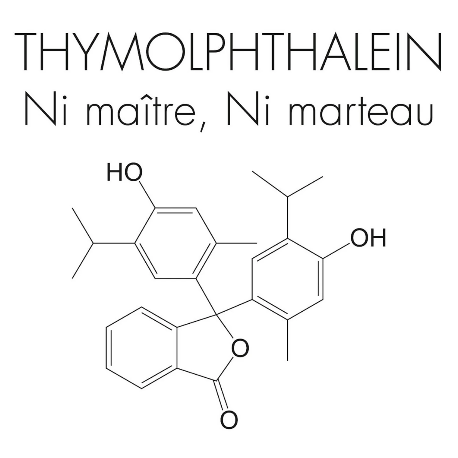 Thymolphthalein: Ni Maître, Ni Marteau
