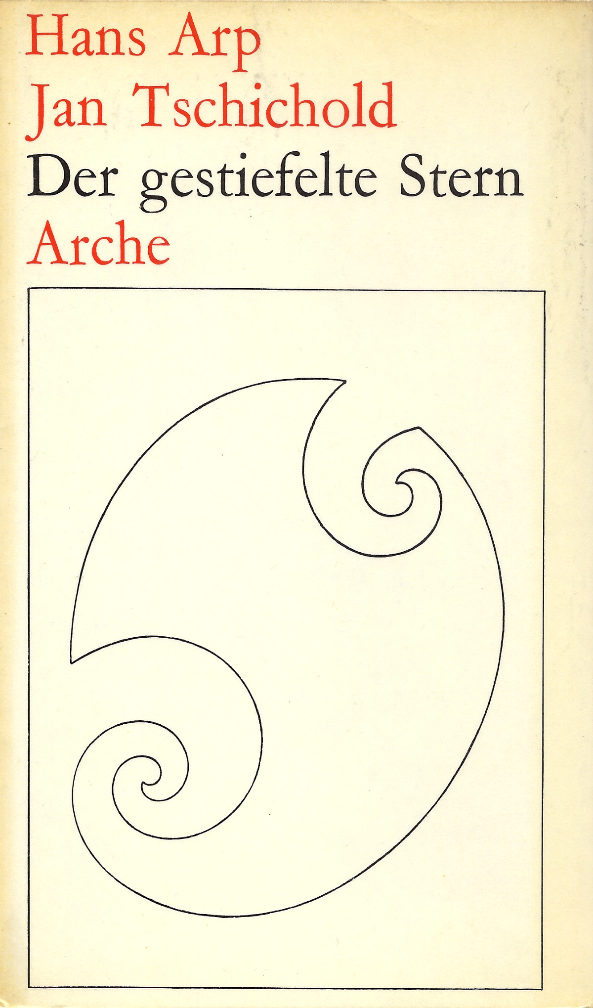 Arp-Tschichold-Stern Hans Arp, Jan Tschichold: Der gestiefelte Stern