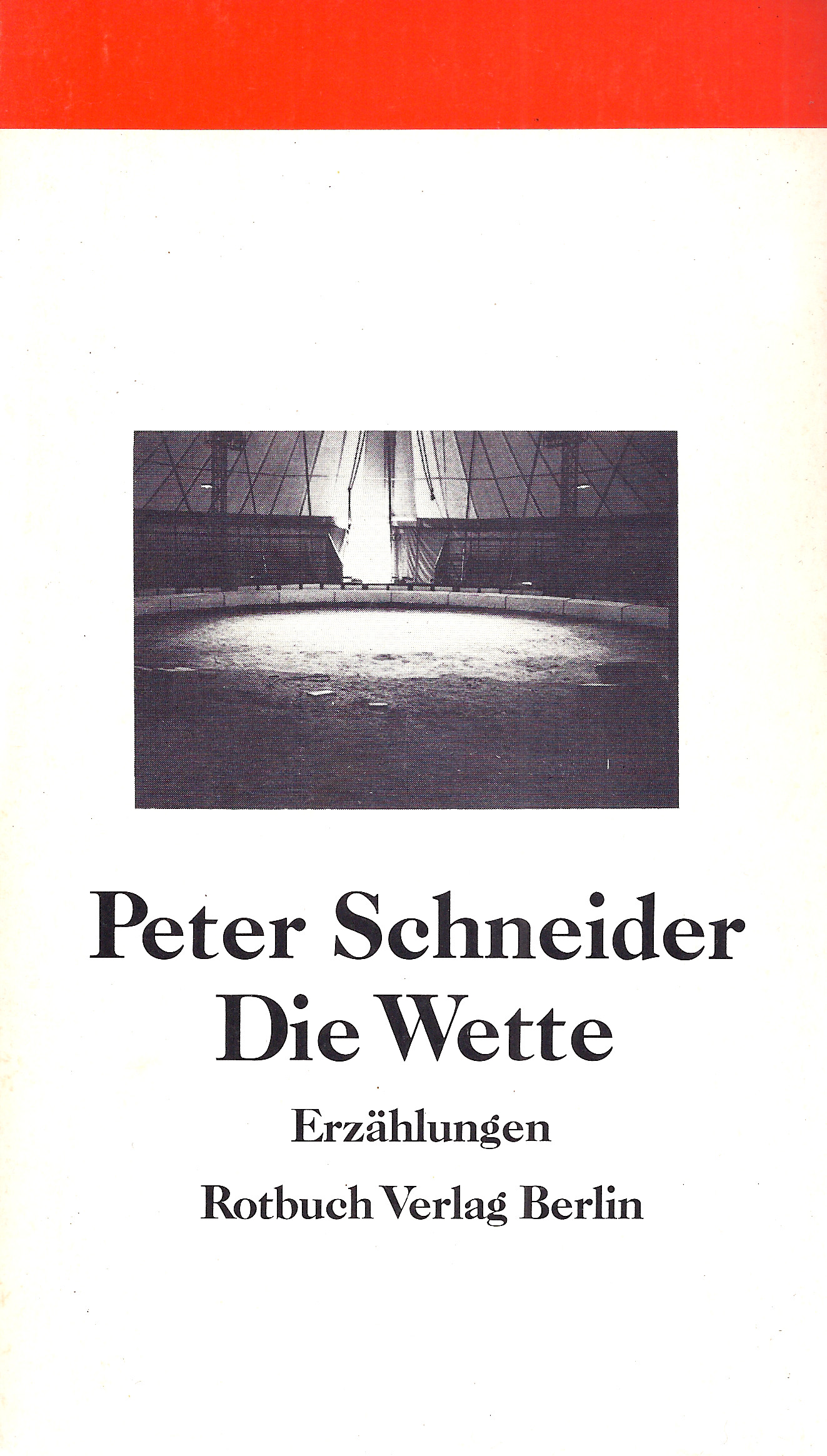 Peter Schneider: Die Wette - Erzählungen